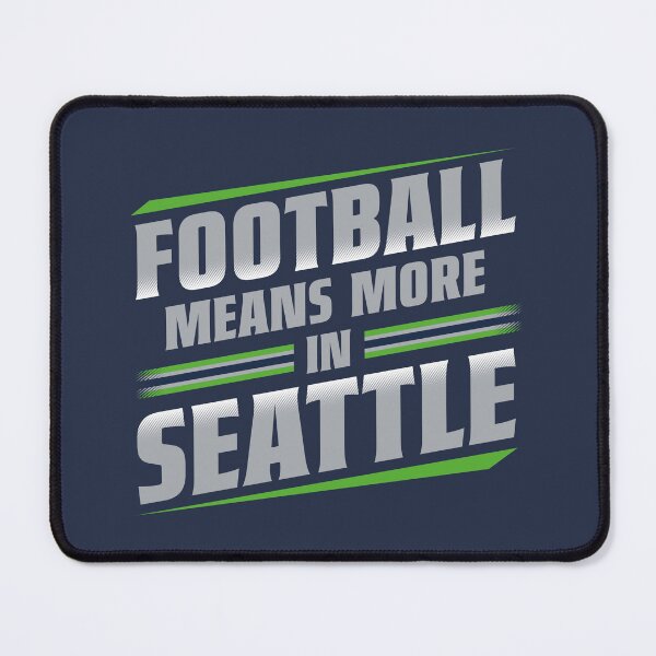 Item preview, Football Means More in Seattle (#2) designed and sold by GX3-Creative.