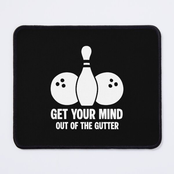 Item preview, Get your mind out of the gutter designed and sold by NQArtist.