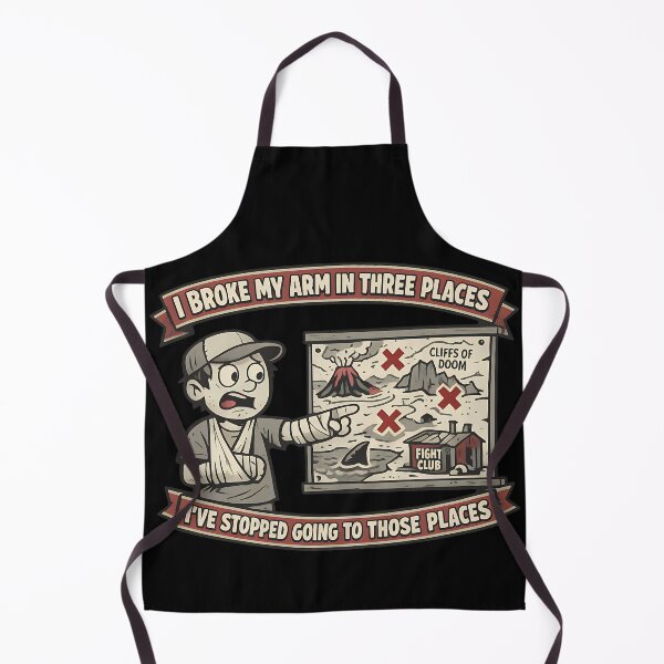 Item preview, I Broke My Arm In Three Places Ive Stopped Going To Those Places Funny Humor Variant designed and sold by TeeTimeTreasure.