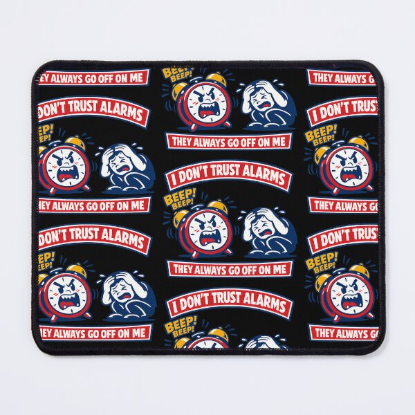 Item preview, I Dont Trust Alarms They Always Go Off On Me Funny Morning Humor Design designed and sold by TeeTimeTreasure.