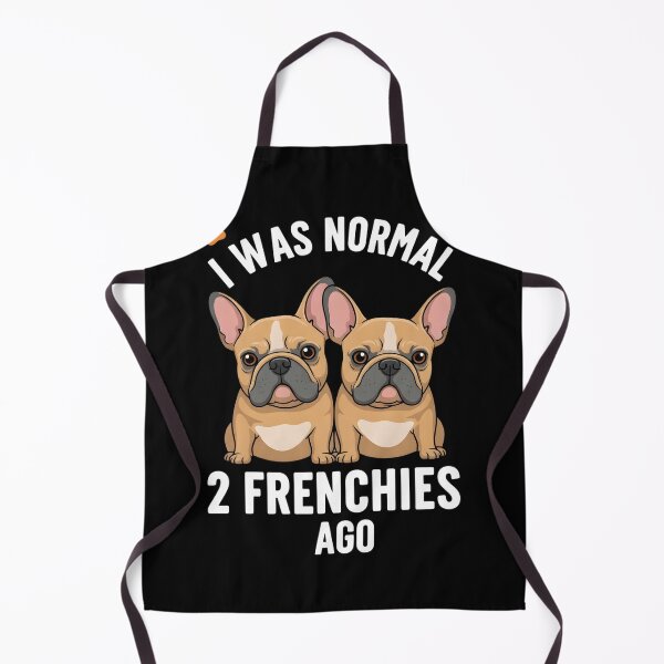 Item preview, I was Normal Two Frenchies Ago Funny French Bulldog Lover designed and sold by OlakunleOloroz.