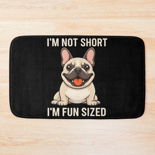 Item preview, I'm Not Short I'm Fun Sized - Funny French Bulldog Owner Joke designed and sold by OlakunleOloroz.