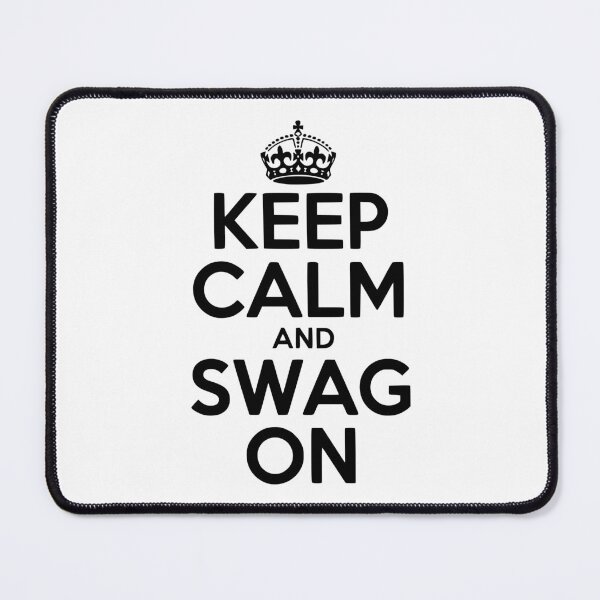 Item preview, Keep Calm and Swag On designed and sold by Frank Ring.