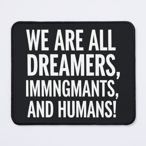 Item preview, anti ice We are all dreamers, immigrants, and humans! designed and sold by Uglyandcute.