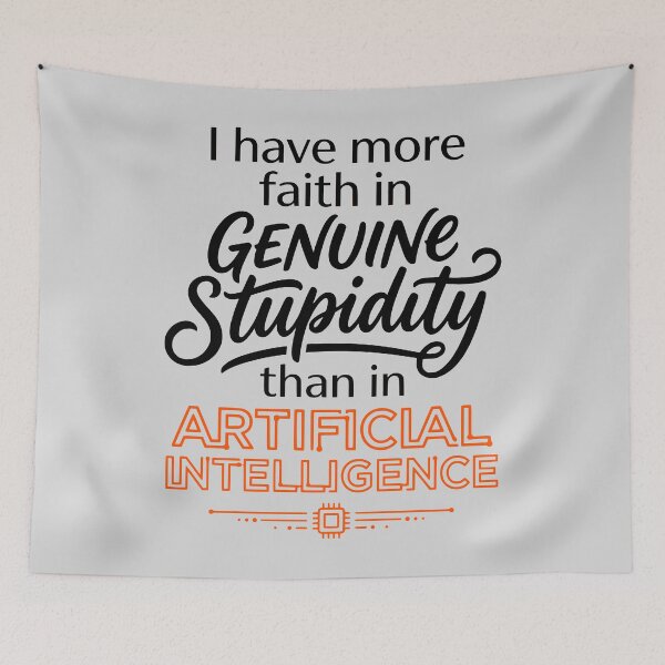 Item preview, Artificial Intelligence vs Genuine Stupidity Funny Quote  designed and sold by WAMTEES.