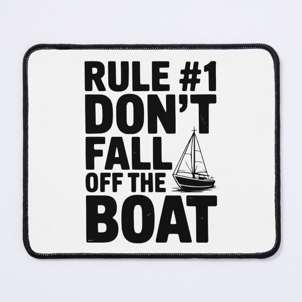 Item preview, Rule #1 Don't Fall Off the Boat designed and sold by Frank Ring.