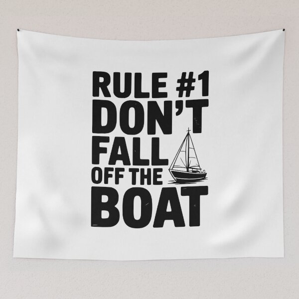 Item preview, Rule #1 Don't Fall Off the Boat designed and sold by Frank Ring.