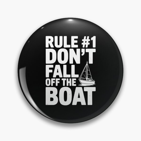 Item preview, Rule #1 Don't Fall Off the Boat designed and sold by Frank Ring.