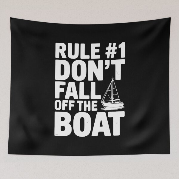Item preview, Rule #1 Don't Fall Off the Boat designed and sold by Frank Ring.