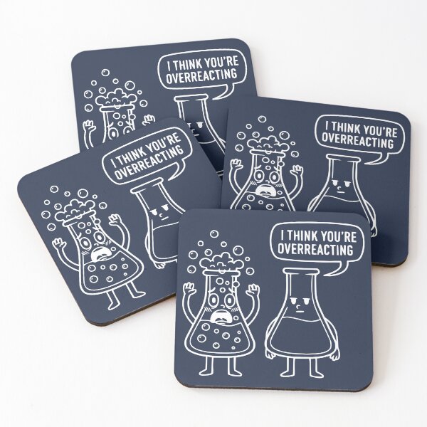 Item preview, I Think You’re Overreacting - Chemistry Lab Humor designed and sold by ThisSeemedFunny.