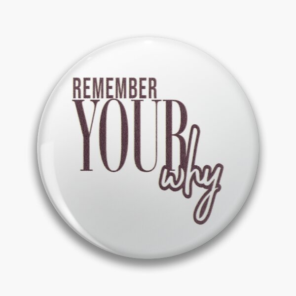 Item preview, Remember Your Why Quote designed and sold by KatBeeTee.