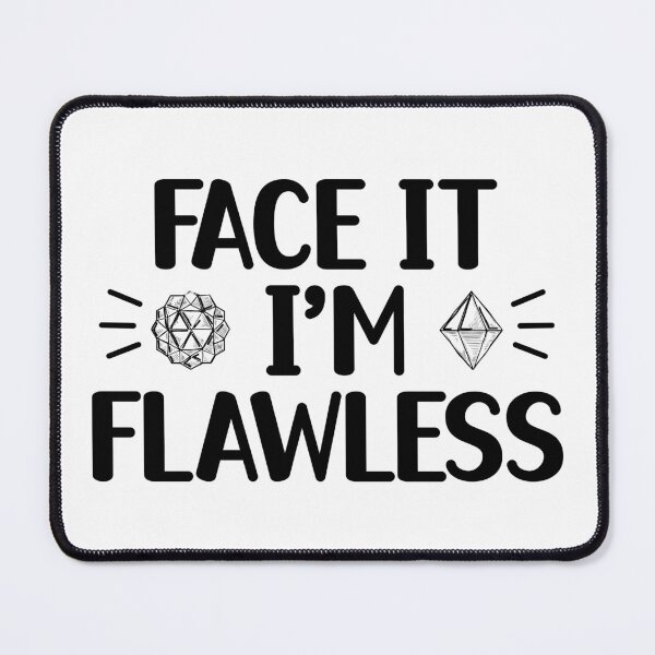 Item preview, Crystallography Face It I’m Flawless Funny Science Gift for Geologists designed and sold by ScienceCorner.