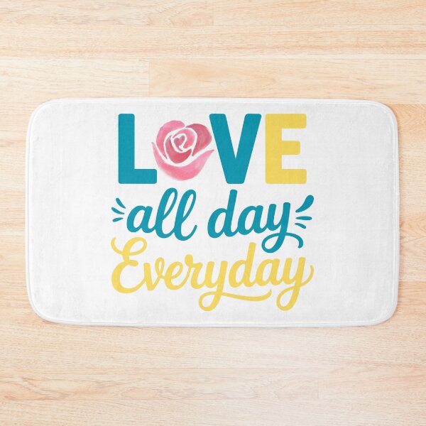 Item preview, Love All Day Everyday Inspirational Love Quote Cute Typography Design designed and sold by AnnCraftsPH.