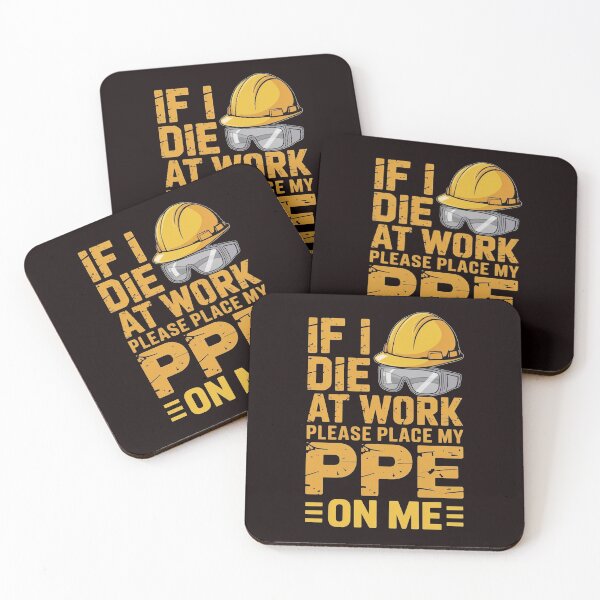 Item preview, If I Die at Work Please Place My PPE on Me – Construction Worker Humor Design designed and sold by Redgiant87x.