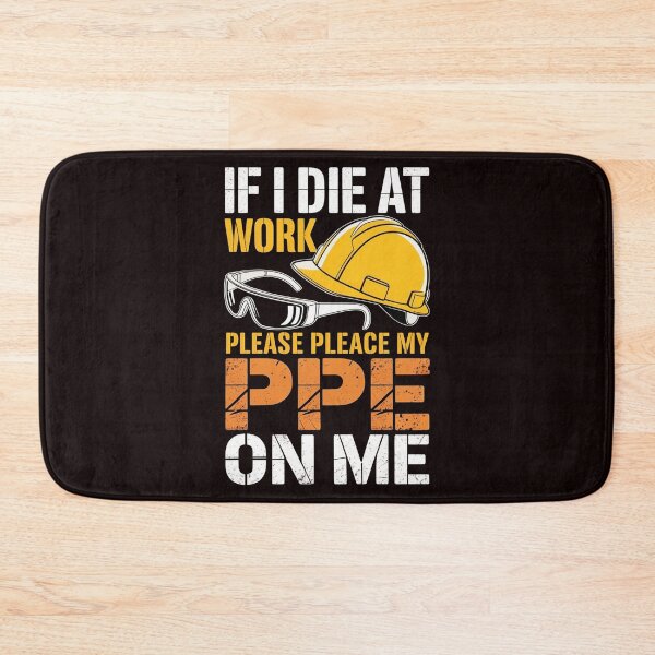 Item preview, If I Die at Work Please Place My PPE on Me – Dark Construction Humor Quote designed and sold by Redgiant87x.
