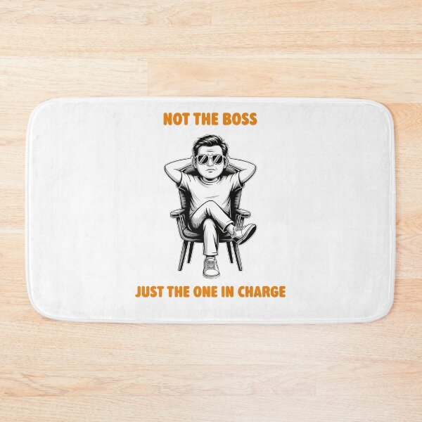 Item preview, Not The Boss Just The One In Charge - Funny Office T-Shirt designed and sold by PrintAtelier.