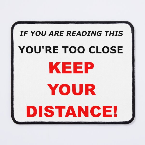 Item preview, KEEP YOUR DISTANCE designed and sold by KariMOTO.
