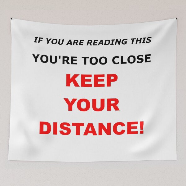 Item preview, KEEP YOUR DISTANCE designed and sold by KariMOTO.