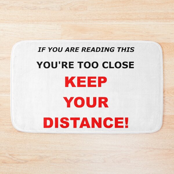 Item preview, KEEP YOUR DISTANCE designed and sold by KariMOTO.