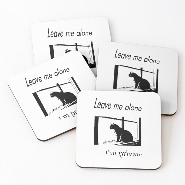 Item preview, leave me alone I'm private designed and sold by ShuaibDesigns.