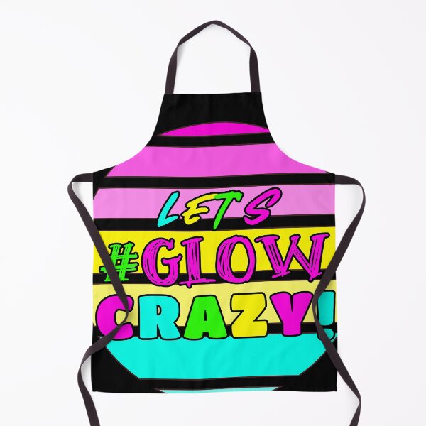 Item preview, Let's glow crazy bright - Birthday - 80s - Retro designed and sold by Like it Different.