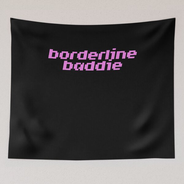 Item preview, borderline Baddie designed and sold by BritySpear.