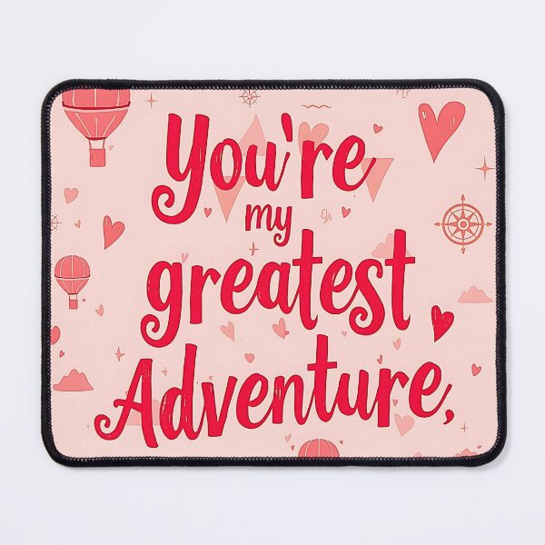 Item preview, You're my greatest adventure designed and sold by PaniJaga.
