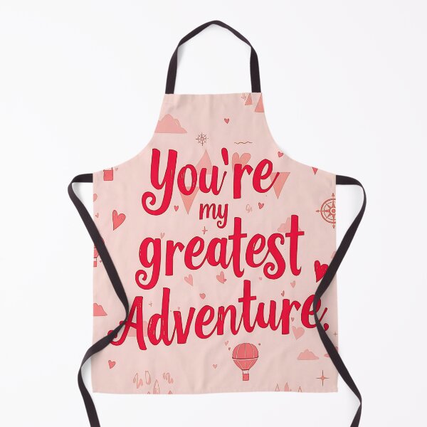 Item preview, You're my greatest adventure  designed and sold by PaniJaga.