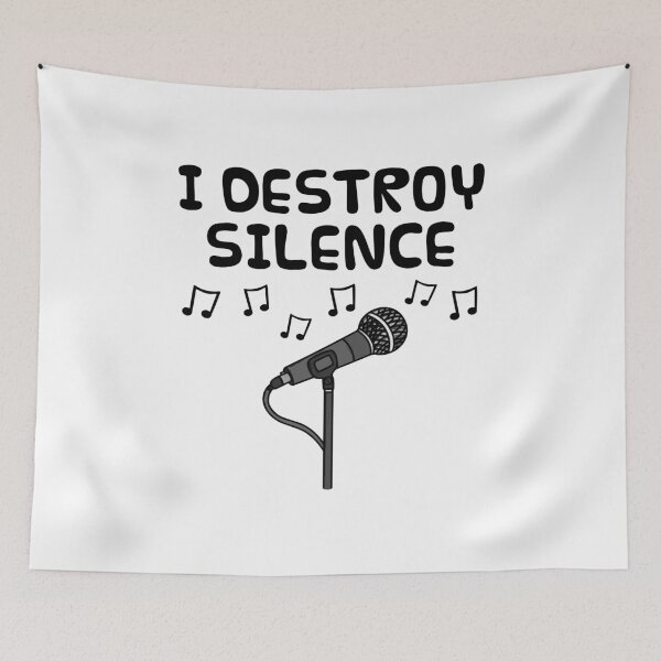 Item preview, Singer, I Destroy Silence, Vocalist Musician Funny designed and sold by doodlerob.