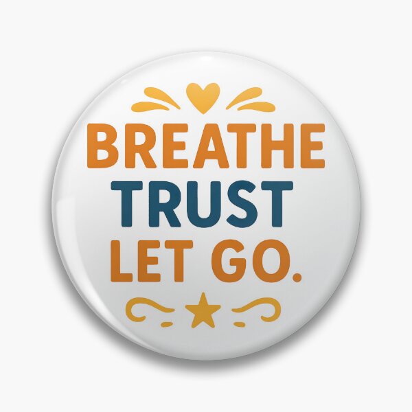 Item preview, Breathe Trust Let Go Motivational Calm Mind Quote. designed and sold by The-T-In-Retro.