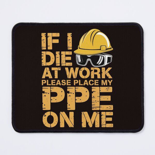 Item preview, If I Die at Work Please Place My PPE on Me – Dark Humor Safety Joke designed and sold by Redgiant87x.