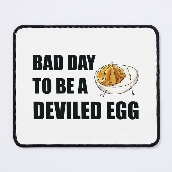 Item preview, Bad Day to Be a Deviled Egg Dark designed and sold by PolaMaku.
