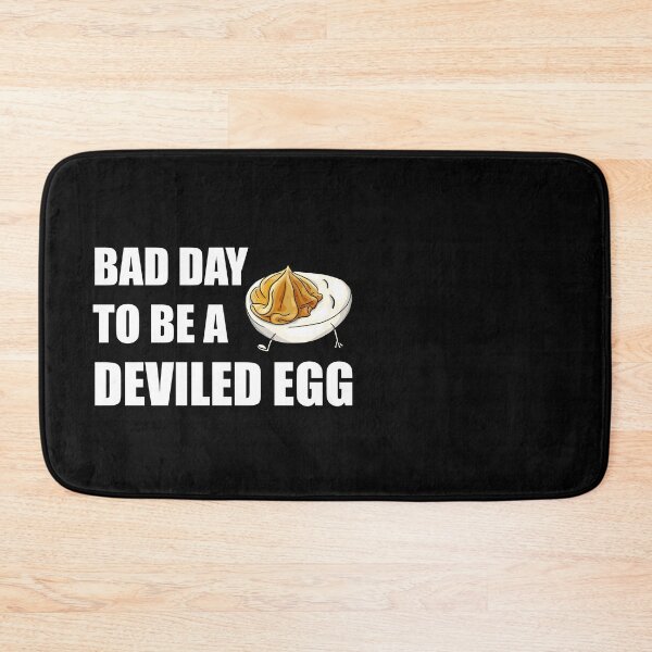 Item preview, Bad Day to Be a Deviled Egg designed and sold by PolaMaku.