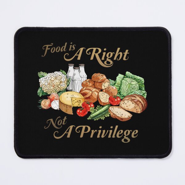 Item preview, Food is a right Not a privilege designed and sold by PolaMaku.