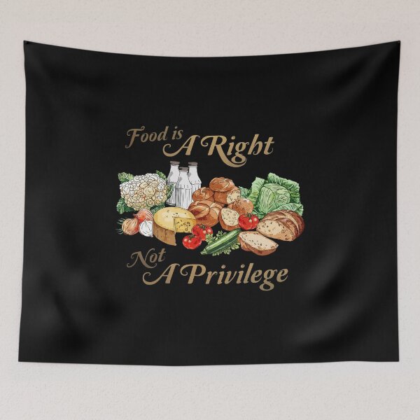 Item preview, Food is a right Not a privilege designed and sold by PolaMaku.
