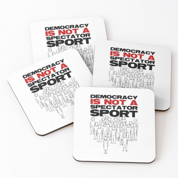 Item preview, Democracy Isn’t A Spectator Sport designed and sold by PolaMaku.