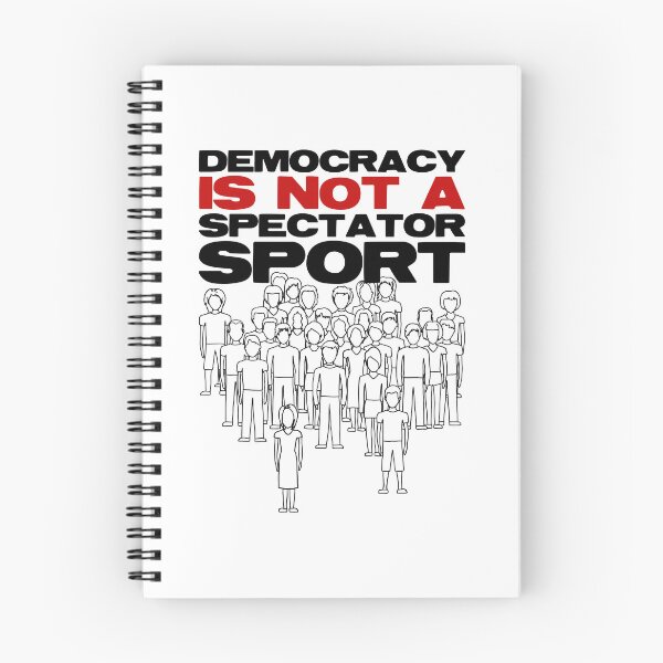 Item preview, Democracy Isn’t A Spectator Sport designed and sold by PolaMaku.