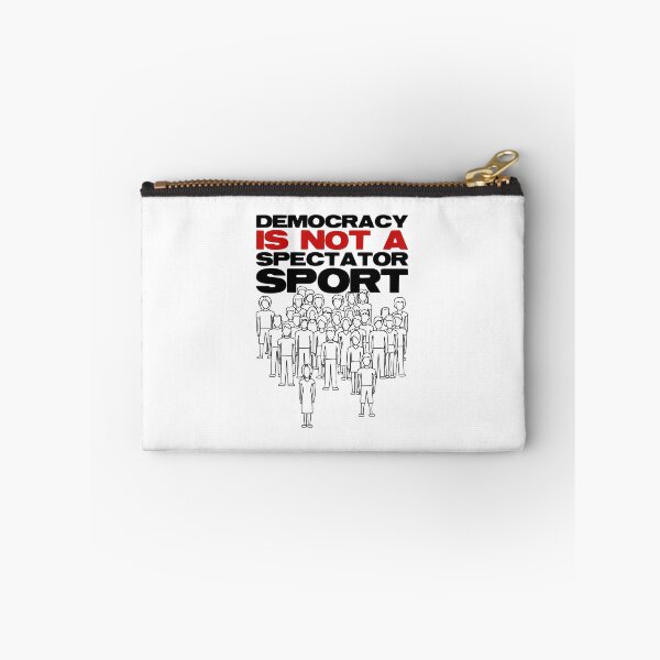 Item preview, Democracy Isn’t A Spectator Sport designed and sold by PolaMaku.