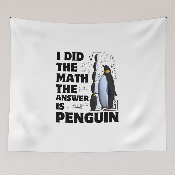 Item preview, I Did The Math Answer Is Penguin Penguin Bird designed and sold by gail8z4selene.