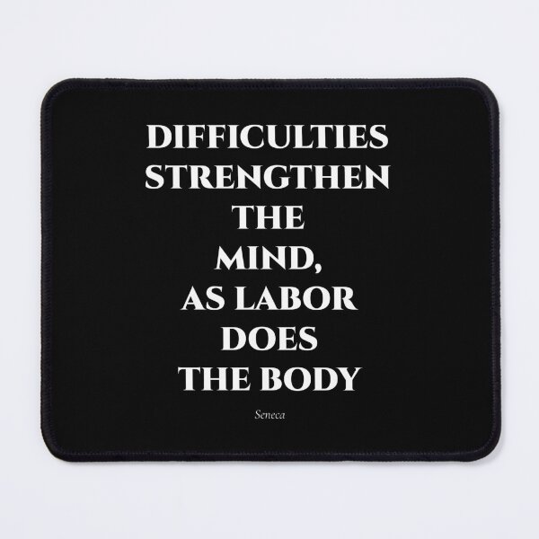 Item preview, Difficulties Strengthen the Mind – Stoic Quote by Seneca designed and sold by BrushRushX.