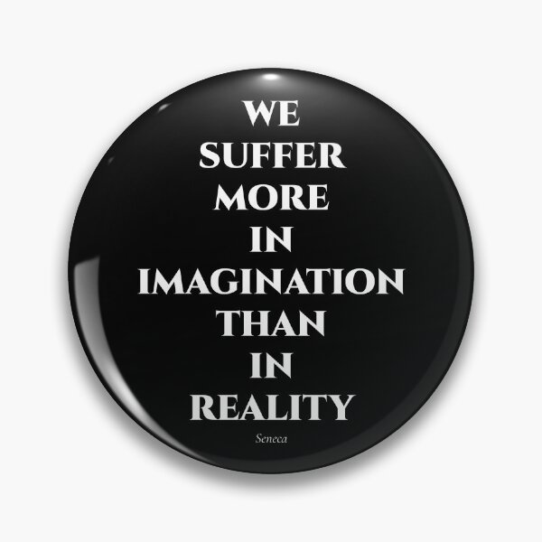 Aperçu de l'œuvre Nous souffrons davantage dans notre imagination que dans la réalité – Citation stoïcienne de Sénèque créée et vendue par BrushRushX.