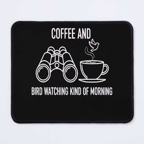 Item preview, Coffee and Bird Watching Kind of Morning - Funny Birder Lifestyle designed and sold by Axivra.