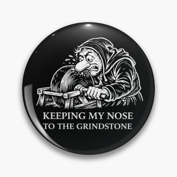 Item preview, Keeping My Nose to the Grindstone – Funny Medieval Work Ethic Illustration designed and sold by RollFuzzy.