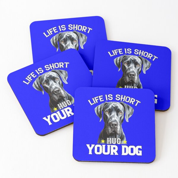 Item preview, Great Dane Pet Owner Art Design Life Is Short Hug Your Dog designed and sold by fantasticdesign.