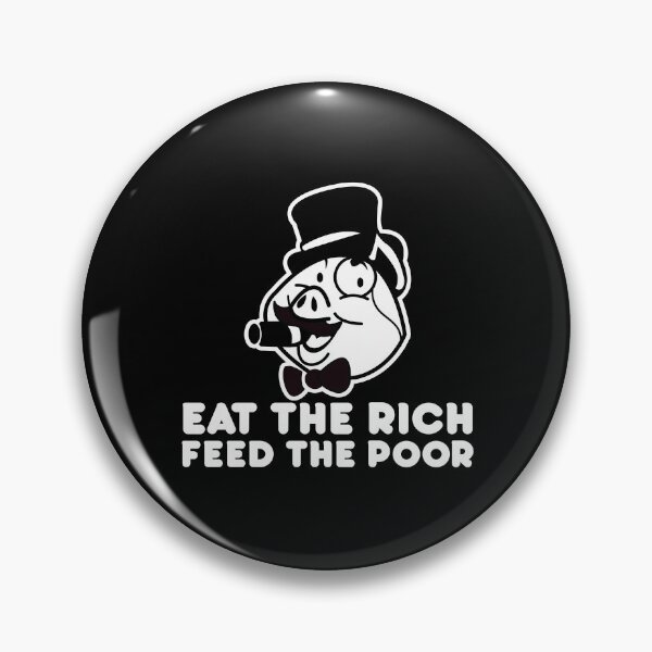 Item preview, Eat the rich feed the poor designed and sold by remerasnerdas.
