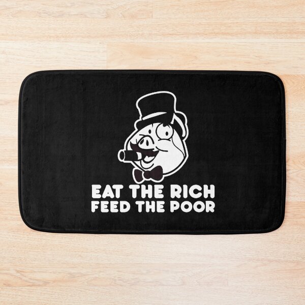 Item preview, Eat the rich feed the poor designed and sold by remerasnerdas.