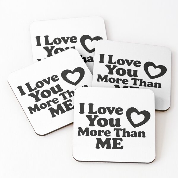 Item preview, I Love You More Than Me – Romantic Typography Quote designed and sold by athanasioungr.