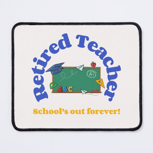 Item preview, Retired Teacher/School's out forever! Retired Teacher T-Shirt designed and sold by Rouxtees.