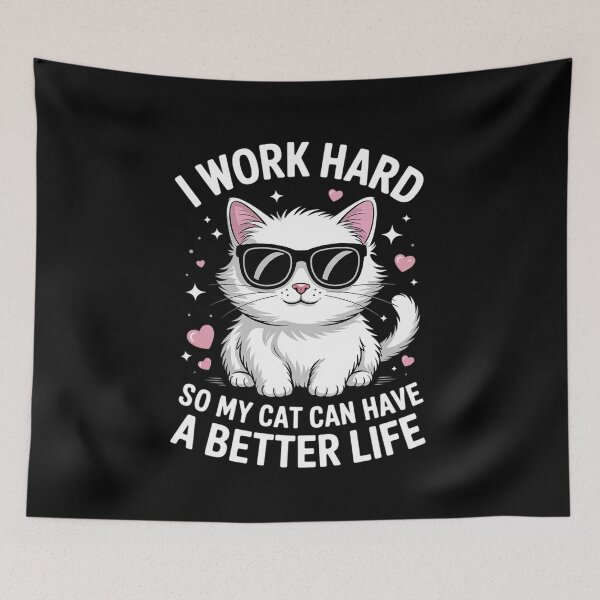 Item preview, I Work Hard So My Cat Can Have A Better Life Cat Lover designed and sold by joyouartArt.