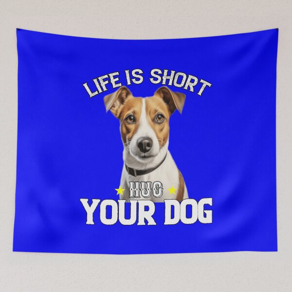 Item preview, Jack Russell Pet Owner Art Design Life Is Short Hug Your Dog designed and sold by fantasticdesign.